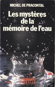 Les mystères de la mémoire de l'eau