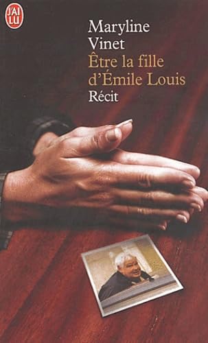 Etre la fille d'Emile Louis