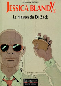 Jessica Blandy, tome 2 : La Maison du Dr Zack