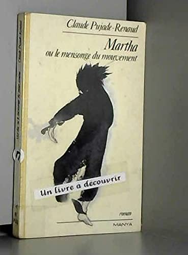 Martha ou le mensonge du mouvement