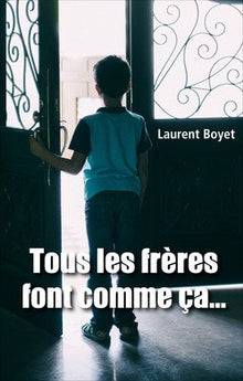 Tous les frères font comme ça...
