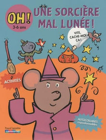 VITE, CACHE-MOI CA ! T1 UNE SORCIERE MAL LUNEE