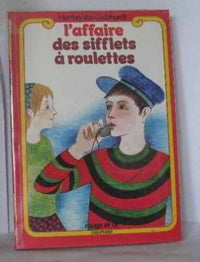Affaire sifflets roulettes