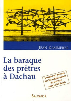 La baraque des prêtres à Dachau