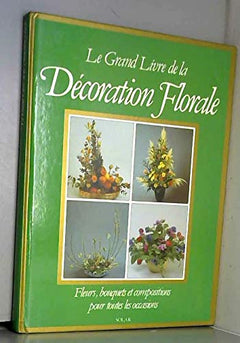 Le grand livre de l'art floral