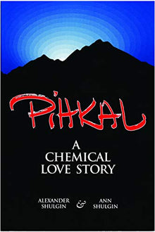 Pihkal: A Chemical Love Story