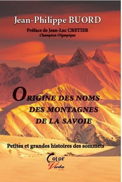 Origines des noms des montagnes de la Savoie