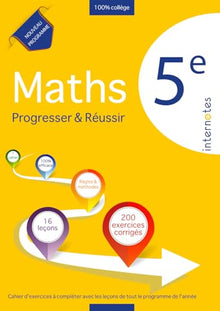 Maths 5e - Progresser & réussir