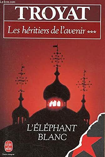 Les Héritiers de l'avenir - Tome 3 L'éléphant Blanc