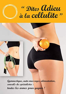 Dites Adieu à la Cellulite