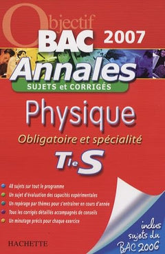 Physique Tle S: Annales sujets et corrigés
