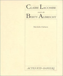Claire Lacombe Berty Albrecht
