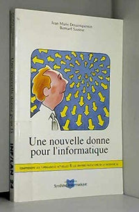 Une nouvelle donne pour l'informatique