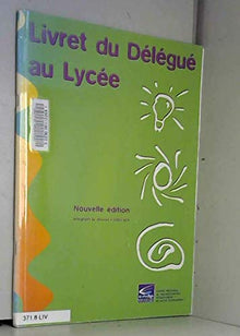 Livret du delegue au lycee