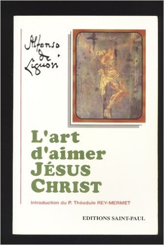L'art d'aimer Jésus-Christ