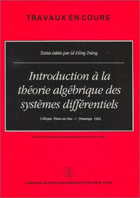 Introduction à la théorie algébrique des systèmes différentiels