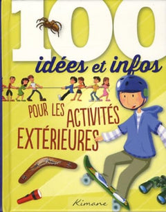 100 idées et infos pour les activités extérieures