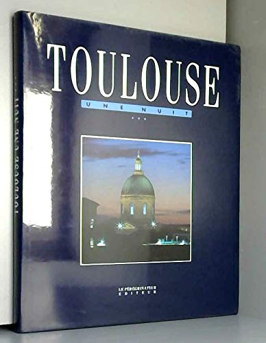 TOULOUSE une nuit...