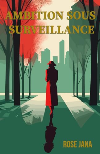 Ambition sous surveillance