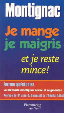 Je mange, je maigris, je reste mince