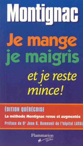 Je mange, je maigris, je reste mince