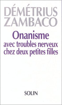 ONANISME AVEC TROUBLES NERVEUX