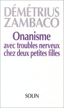 Onanisme avec troubles nerveux