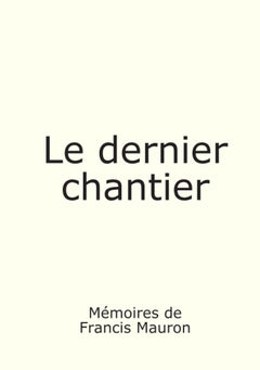 Le dernier chantier