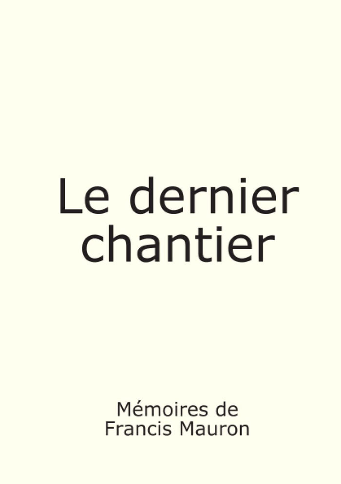Le dernier chantier