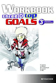 Anglais 3e découverte professionnelle Three D top goals: Workbook