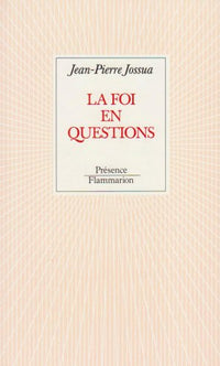 La foi en questions
