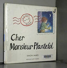 Cher monsieur plantefol