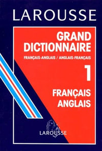 Grand Dictionnaire Francais/Anglais-Anglais/Francais. Tome 1, Francais/Anglais