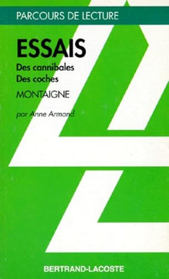 ESSAIS I, 31 - PARCOURS DE LECTURE