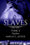 Slaves, Tome 2 : Prophétie