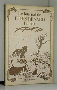 Le Journal de Jules Renard lu par Fred