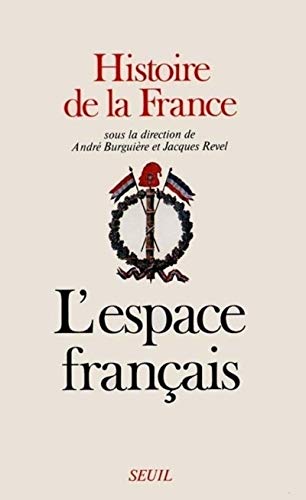 Histoire de la France. L'espace français