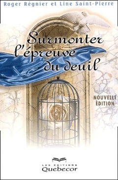 Surmonter l'épreuve du deuil