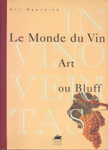 Monde du vin art ou bluff -anc edit-