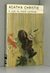 Le club du mardi continue