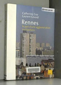 Rennes : Une agglomération multipolaire