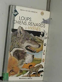 Loups Chiens Renards Et Hyenes