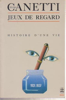 Histoire D'Une Vie. Tome 3, Jeux De Regards 1931-1934