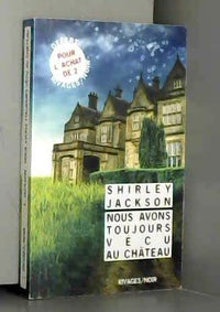 Nous avons toujours vécu au château