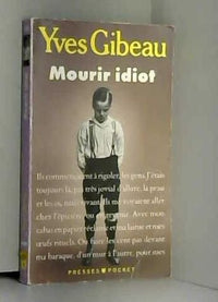Mourir idiot