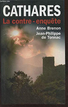 Cathares : La contre-enquête