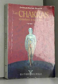 Chakras, Tome 1