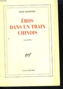 Éros dans un train chinois: Neuf histoires d'amour et un conte de sorcier
