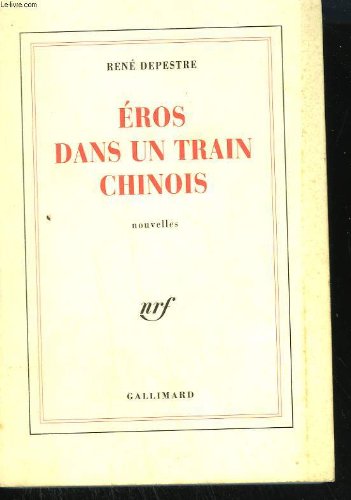 Éros dans un train chinois: Neuf histoires d'amour et un conte de sorcier