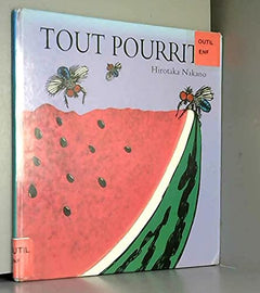 Tout pourrit !